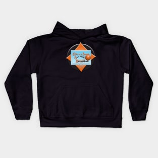 Life Is A Beach So I Play Basketball Kids Hoodie